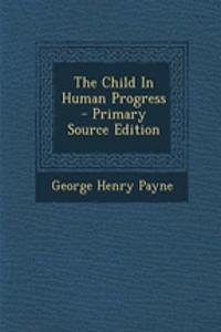 The Child in Human Progress