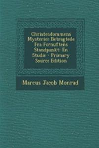 Christendommens Mysterier Betragtede Fra Fornuftens Standpunkt
