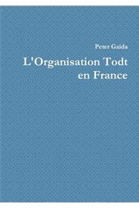 L' Organisation Todt En France
