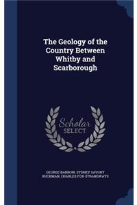 The Geology of the Country Between Whitby and Scarborough