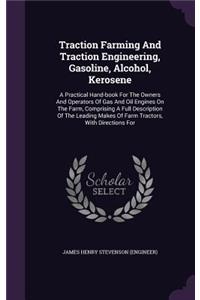Traction Farming and Traction Engineering, Gasoline, Alcohol, Kerosene