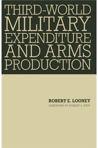 Third-World Military Expenditure and Arms Production