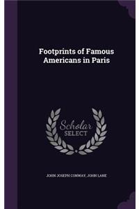 Footprints of Famous Americans in Paris