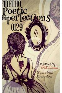 #Firetho Poetic Imperfections 0129