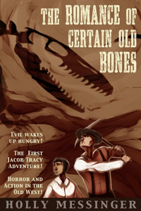 Romance of Certain Old Bones