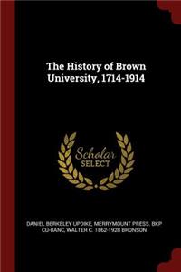 The History of Brown University, 1714-1914