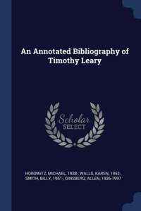 An Annotated Bibliography of Timothy Leary