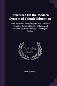 Strictures On the Modern System of Female Education