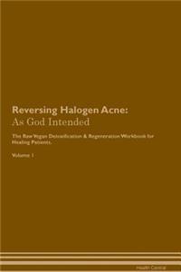 Reversing Halogen Acne