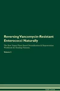 Reversing Vancomycin-Resistant Enterococci