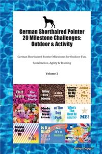 German Shorthaired Pointer 20 Milestone Challenges
