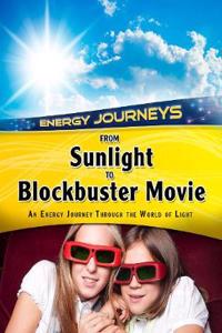 From Sunlight to Blockbuster Movies