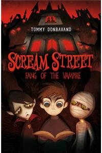 Scream Street 1: Fang of the Vampire
