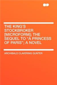 The King's Stockbroker [microform]; The Sequel to 