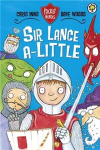 Sir Lance A-Little