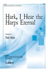 Hark, I Hear the Harps Eternal