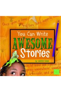 You Can Write Awesome Stories