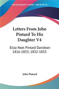 Letters From John Pintard To His Daughter V4