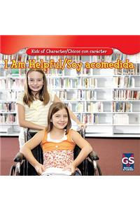 I Am Helpful/Soy Acomedida
