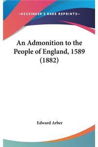 An Admonition to the People of England, 1589 (1882)