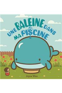 Une Baleine Dans Ma Piscine