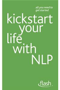 Kickstart Your Life with NLP