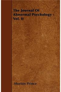 The Journal Of Abnormal Psychology - Vol. II