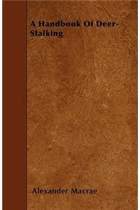 Handbook Of Deer-Stalking