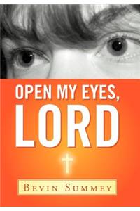 Open My Eyes, Lord