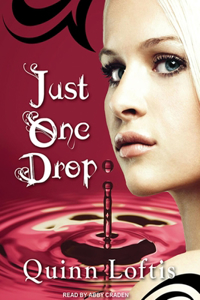 Just One Drop