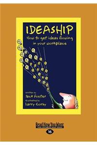 Ideaship (Large Print 16pt)