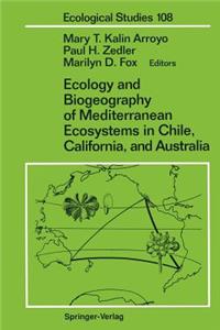 Ecology and Biogeography of Mediterranean Ecosystems in Chile, California, and Australia