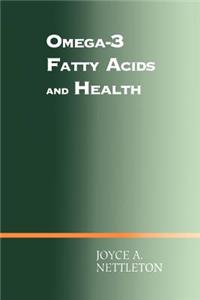 Omega-3 Fatty Acids and Health