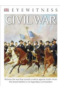 DK Eyewitness Books: Civil War