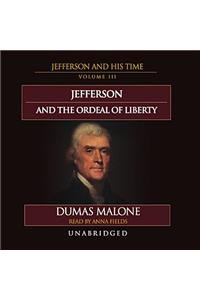 Jefferson and the Ordeal of Liberty