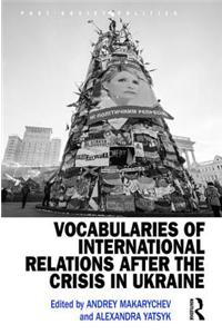 Vocabularies of International Relations After the Crisis in Ukraine