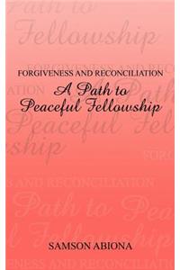 Forgiveness and Reconciliation