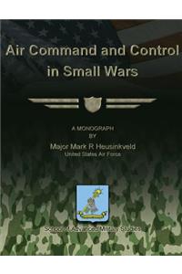 Air Command and Control in Small Wars