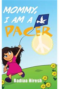 Mommy, I Am a PACER