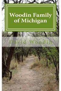 Woodin Family of Michigan