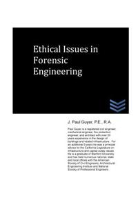 Ethical Issues in Forensic Engineering