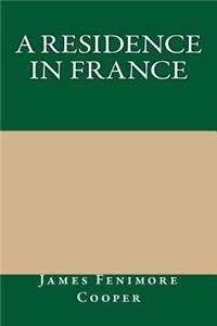 A Residence in France