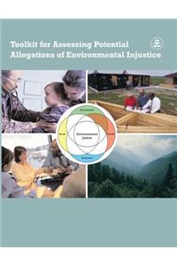 Toolkit for Assessing Potential Allegations of Environmental Injustice