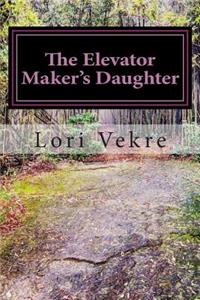 Elevator Maker's Daughter