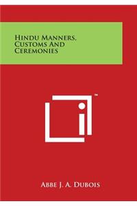 Hindu Manners, Customs And Ceremonies
