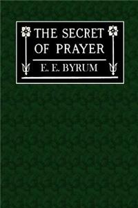 The Secret of Prayer