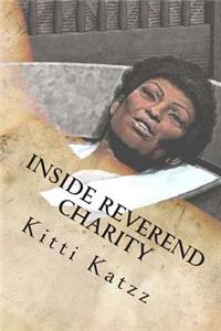 Inside Reverend Charity