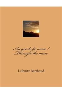 Au gré de la muse / Through the muse