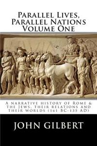 Parallel Lives, Parallel Nations Volume One