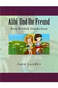 Alibi Und Ihr Freund